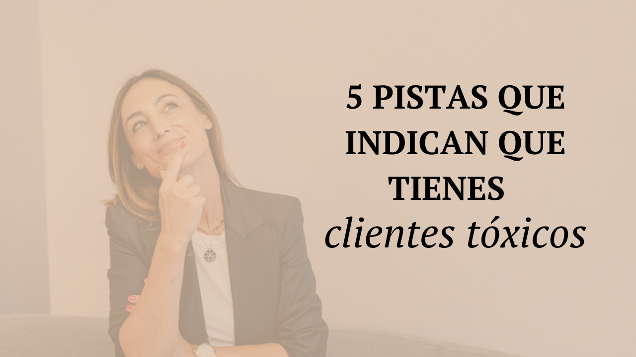 clientes tóxicos